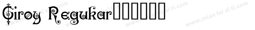 Giroy Regukar字体转换
